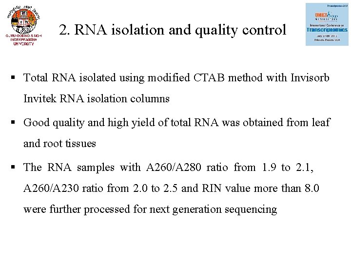 2. RNA isolation and quality control § Total RNA isolated using modified CTAB method