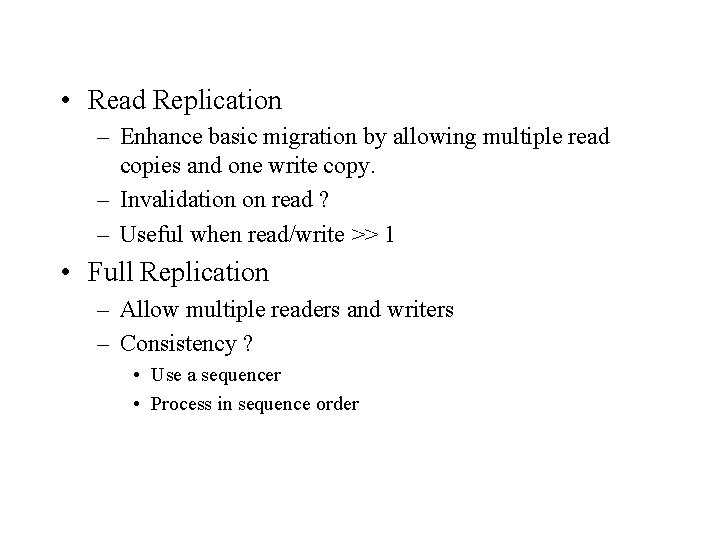  • Read Replication – Enhance basic migration by allowing multiple read copies and