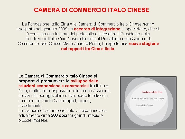 CAMERA DI COMMERCIO ITALO CINESE La Fondazione Italia Cina e la Camera di Commercio