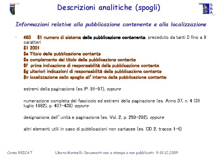 Descrizioni analitiche (spogli) Università degli Studi di Genova - Sistema Bibliotecario di Ateneo Informazioni