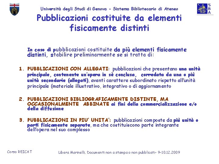 Università degli Studi di Genova - Sistema Bibliotecario di Ateneo Pubblicazioni costituite da elementi
