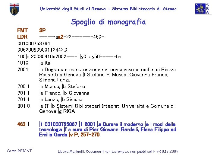 Università degli Studi di Genova - Sistema Bibliotecario di Ateneo Spoglio di monografia FMT