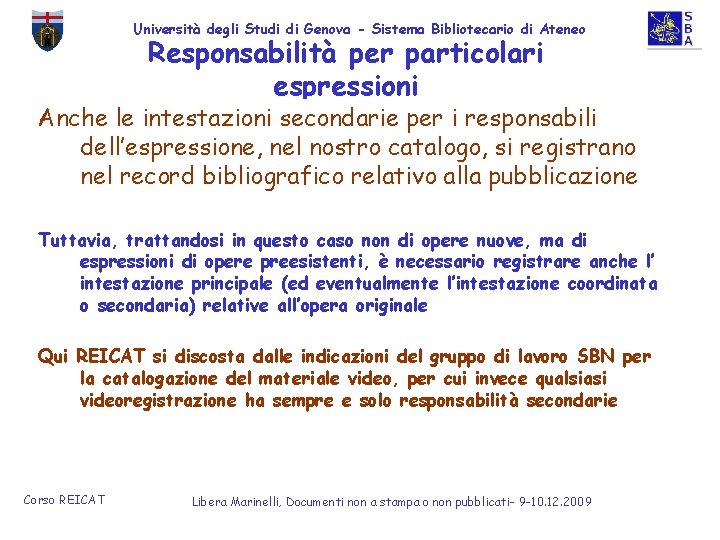 Università degli Studi di Genova - Sistema Bibliotecario di Ateneo Responsabilità per particolari espressioni