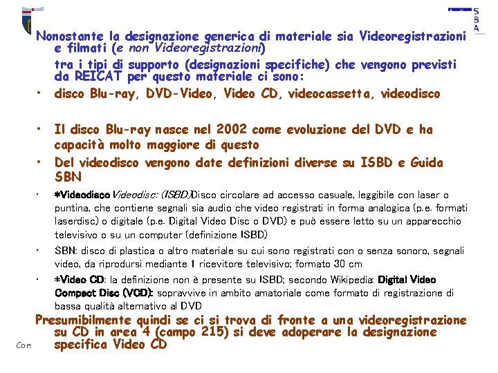 Università degli Studi di Genova - Sistema Bibliotecario di Ateneo Nonostante la designazione generica