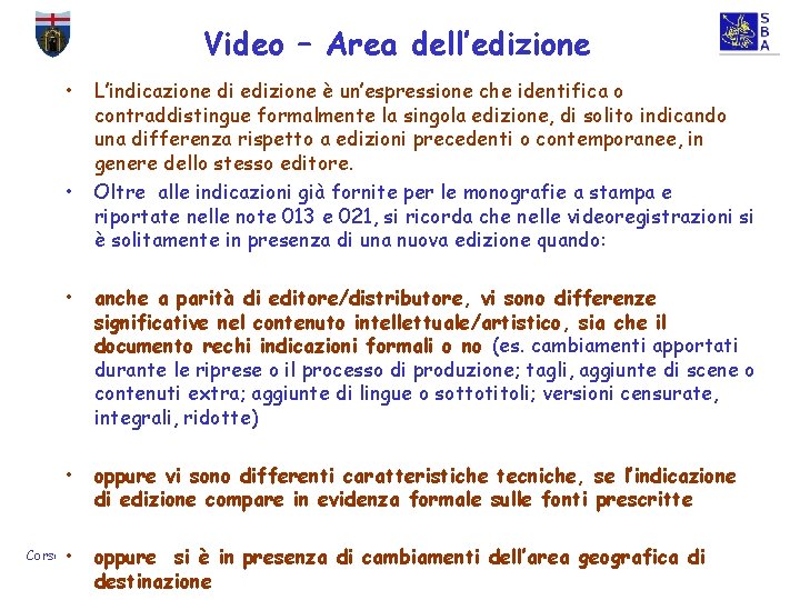 Video – Area dell’edizione Università degli Studi di Genova - Sistema Bibliotecario di Ateneo