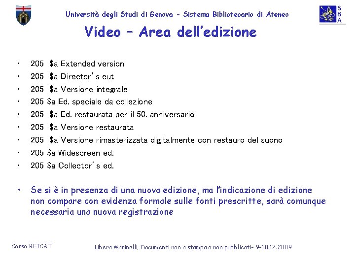 Università degli Studi di Genova - Sistema Bibliotecario di Ateneo Video – Area dell’edizione