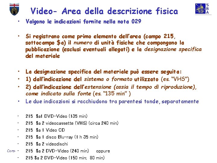Università degli Studi di Genova - Sistema Bibliotecario di Ateneo Video. Area della descrizione