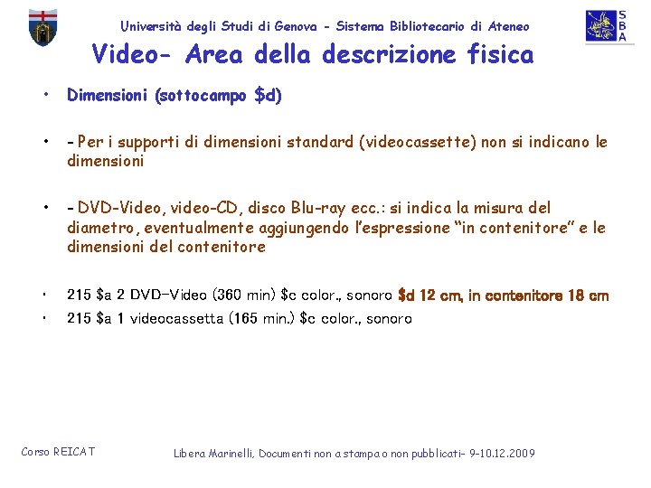 Università degli Studi di Genova - Sistema Bibliotecario di Ateneo Video- Area della descrizione