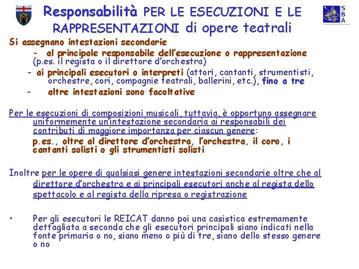 Responsabilità PER LE ESECUZIONI E LE Università degli Studi di Genova - Sistema Bibliotecario