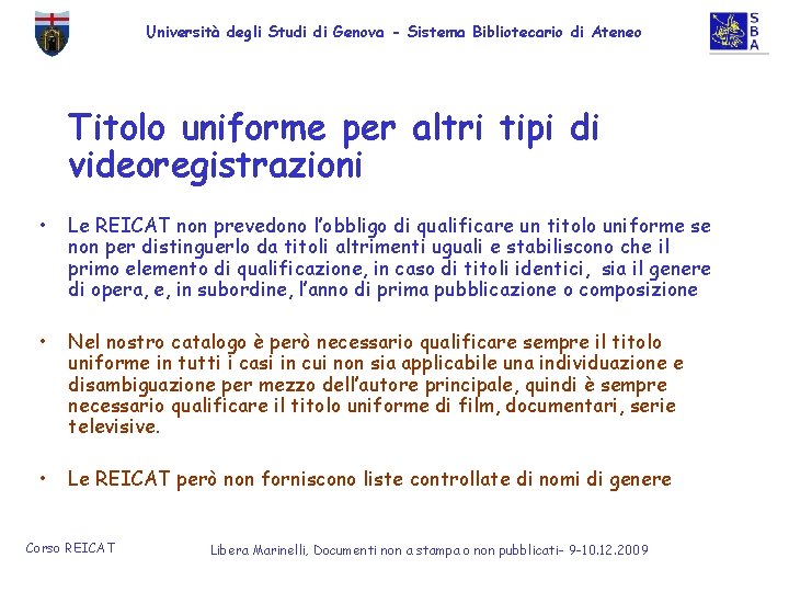 Università degli Studi di Genova - Sistema Bibliotecario di Ateneo Titolo uniforme per altri