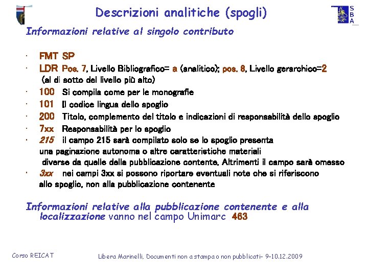 Descrizioni analitiche (spogli) Università degli Studi di Genova - Sistema Bibliotecario di Ateneo Informazioni