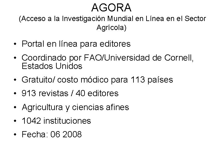 AGORA (Acceso a la Investigación Mundial en Línea en el Sector Agrícola) • Portal