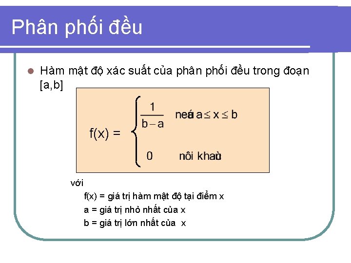 Phân phối đều l Hàm mật độ xác suất của phân phối đều trong