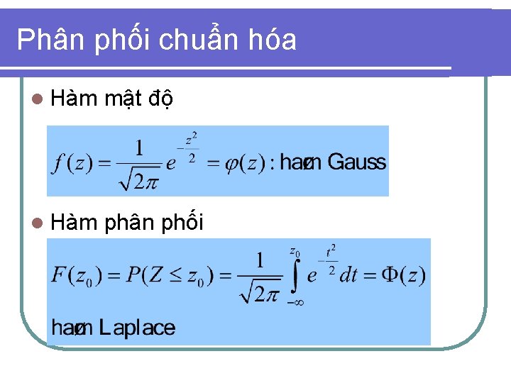 Phân phối chuẩn hóa l Hàm mật độ l Hàm phân phối 