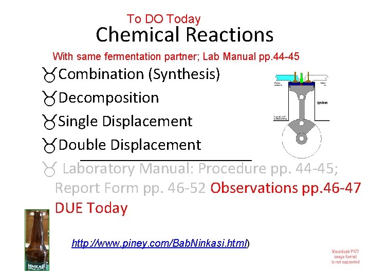 To DO Today Chemical Reactions With same fermentation partner; Lab Manual pp. 44 -45