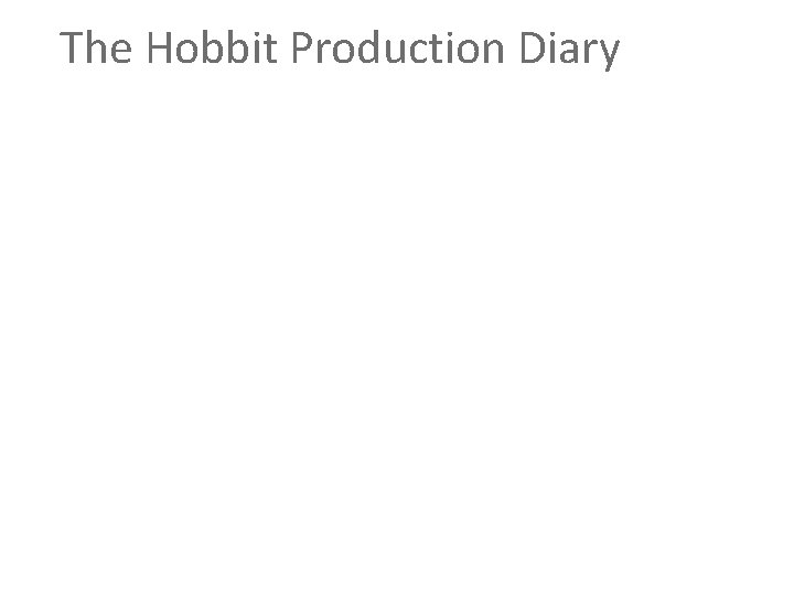 The Hobbit Production Diary 