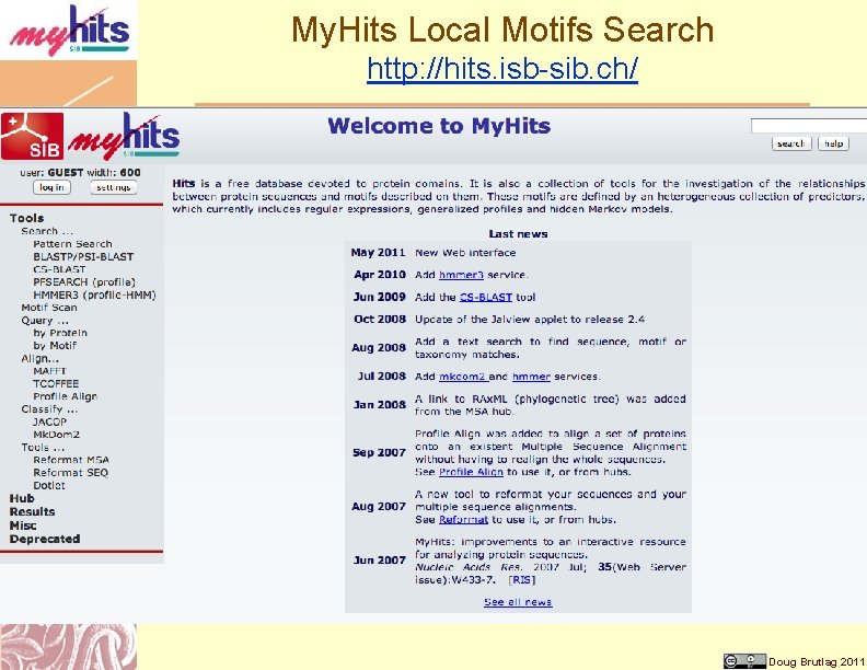 My. Hits Local Motifs Search http: //hits. isb-sib. ch/ Doug Brutlag 2011 