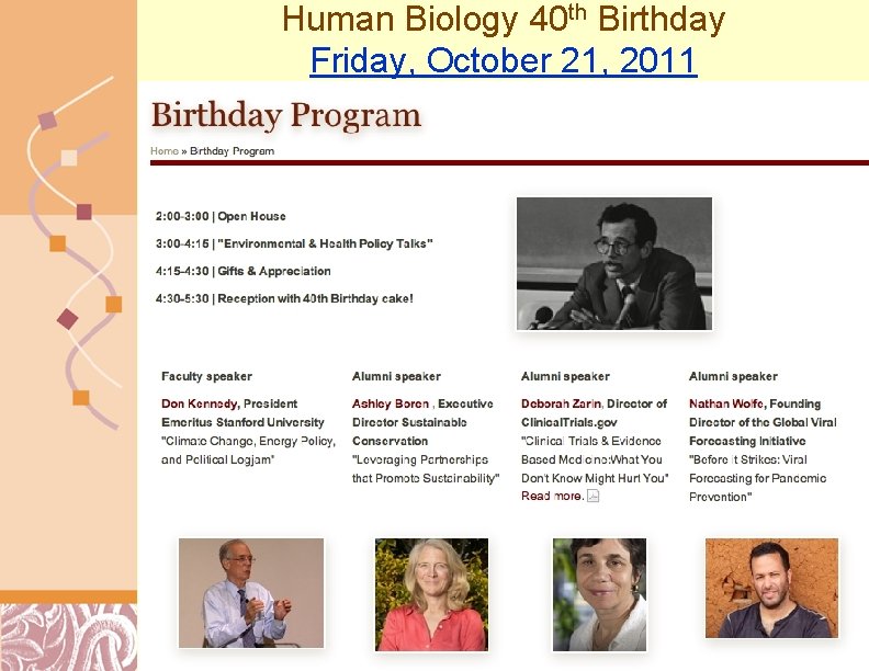 Human Biology 40 th Birthday Friday, October 21, 2011 Doug Brutlag 2011 