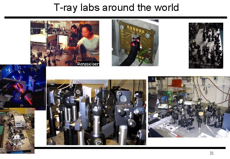 T-ray labs around the world 31 