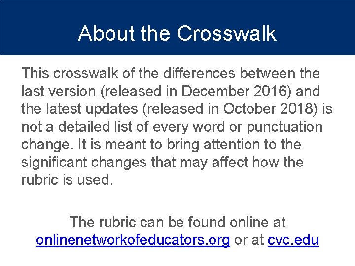 About the Crosswalk This crosswalk of the differences between the last version (released in