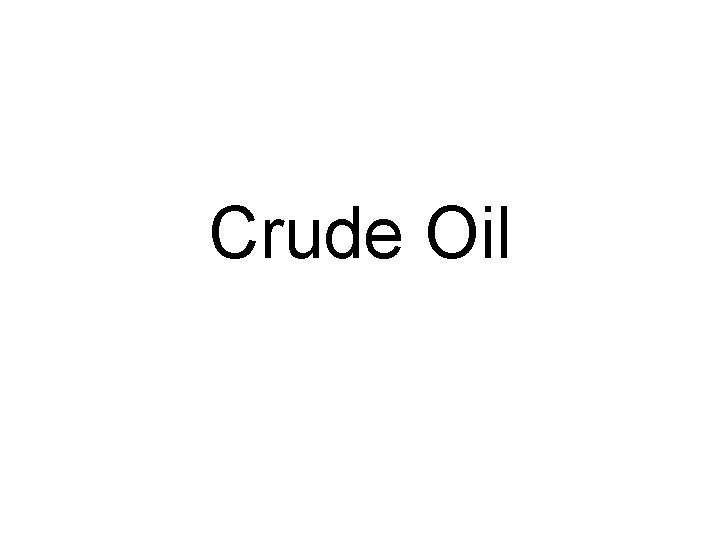 Crude Oil 