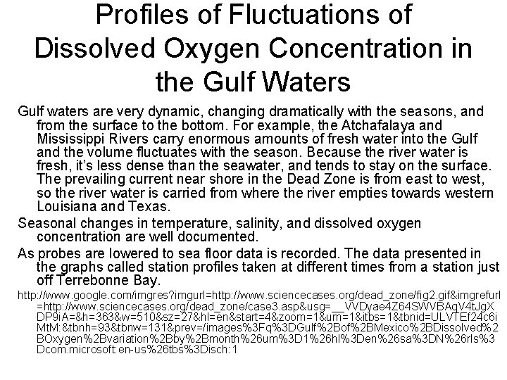 Profiles of Fluctuations of Dissolved Oxygen Concentration in the Gulf Waters Gulf waters are