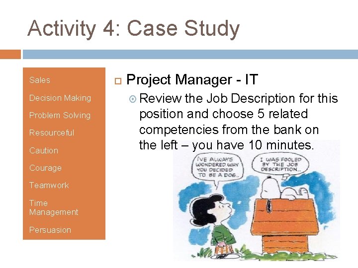 Activity 4: Case Study Sales Decision Making Problem Solving Resourceful Caution Courage Teamwork Time