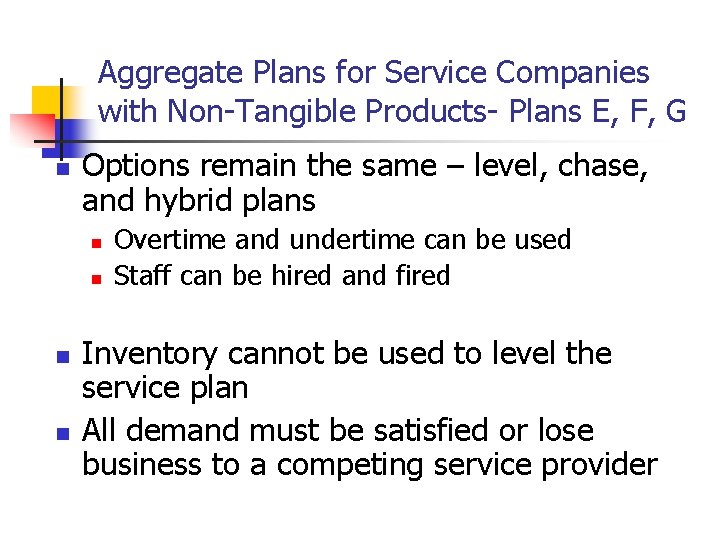 Aggregate Plans for Service Companies with Non-Tangible Products- Plans E, F, G n Options