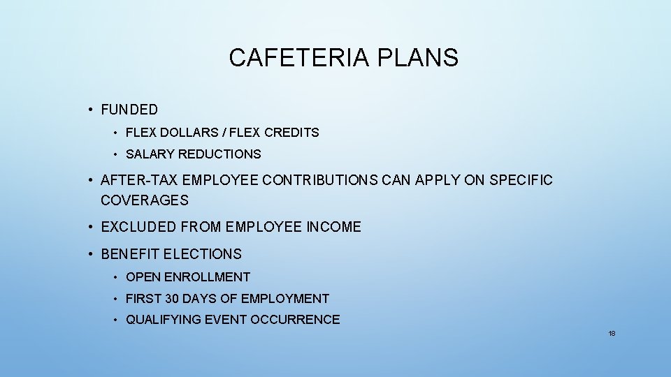 CAFETERIA PLANS • FUNDED • FLEX DOLLARS / FLEX CREDITS • SALARY REDUCTIONS •