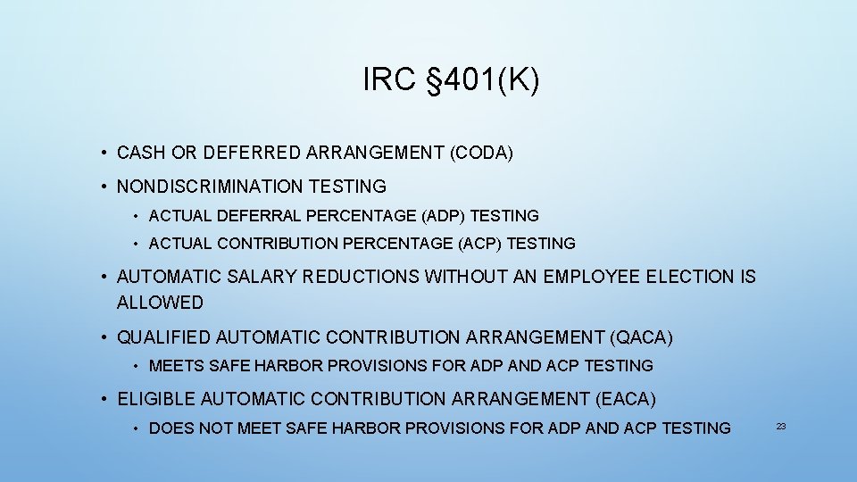 IRC § 401(K) • CASH OR DEFERRED ARRANGEMENT (CODA) • NONDISCRIMINATION TESTING • ACTUAL