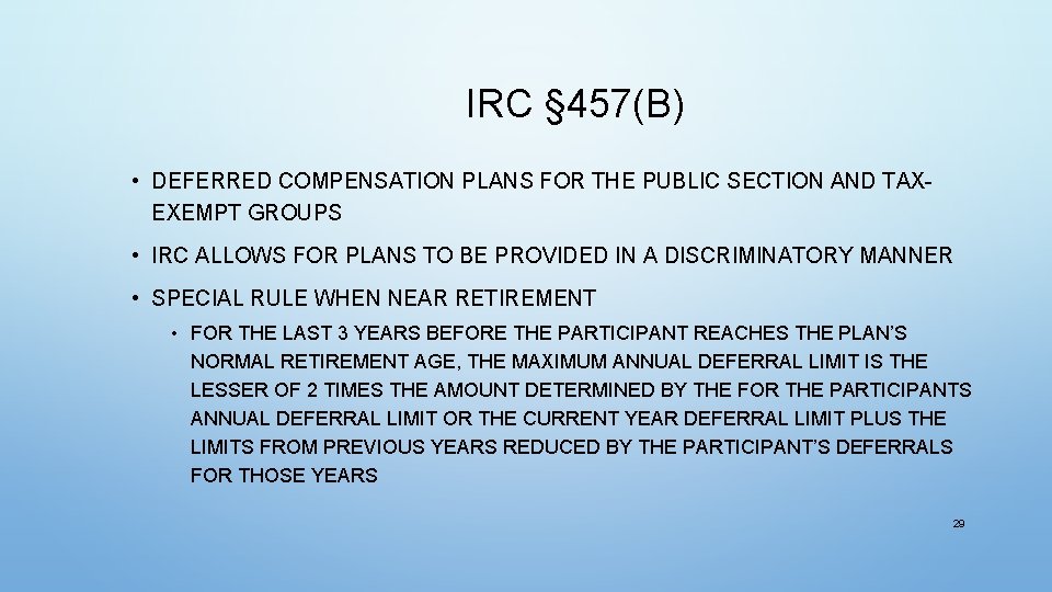 IRC § 457(B) • DEFERRED COMPENSATION PLANS FOR THE PUBLIC SECTION AND TAXEXEMPT GROUPS