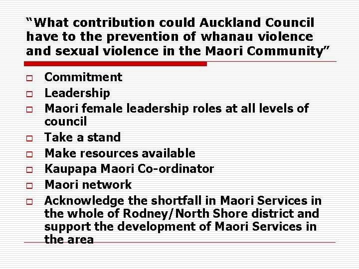 “What contribution could Auckland Council have to the prevention of whanau violence and sexual