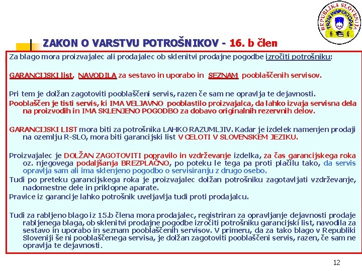 ZAKON O VARSTVU POTROŠNIKOV - 16. b člen ZAKON O VARSTVU POTROŠNIKOV - Za