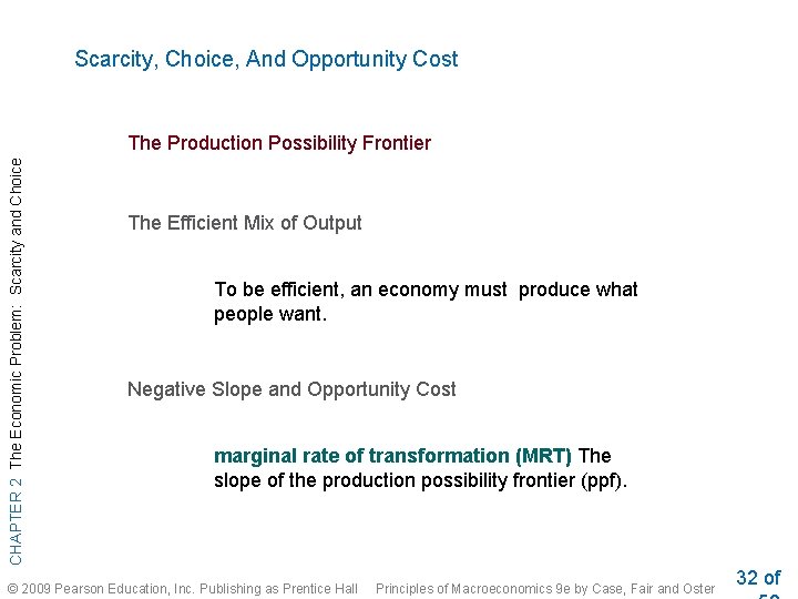 Scarcity, Choice, And Opportunity Cost CHAPTER 2 The Economic Problem: Scarcity and Choice The