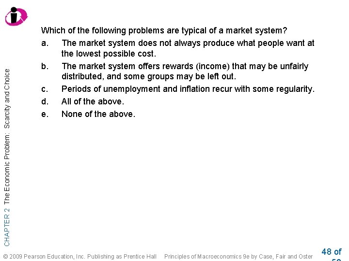 CHAPTER 2 The Economic Problem: Scarcity and Choice Which of the following problems are