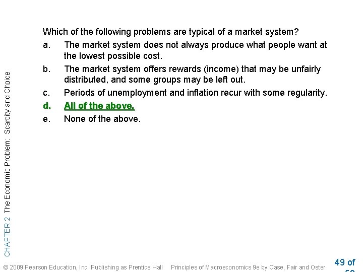 CHAPTER 2 The Economic Problem: Scarcity and Choice Which of the following problems are