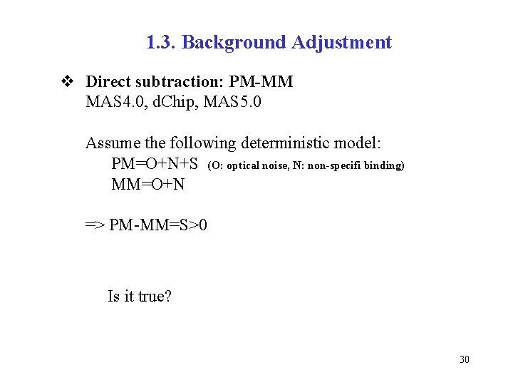 1. 3. Background Adjustment v Direct subtraction: PM-MM MAS 4. 0, d. Chip, MAS