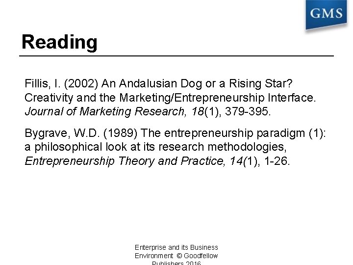 Reading Fillis, I. (2002) An Andalusian Dog or a Rising Star? Creativity and the