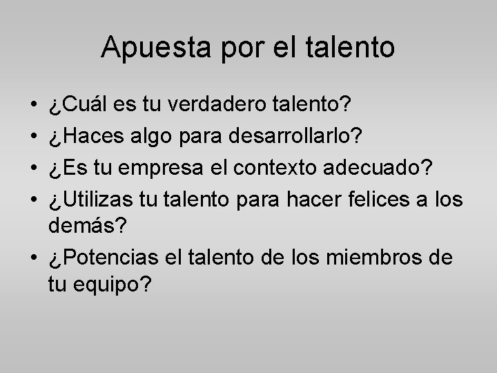 Apuesta por el talento • • ¿Cuál es tu verdadero talento? ¿Haces algo para