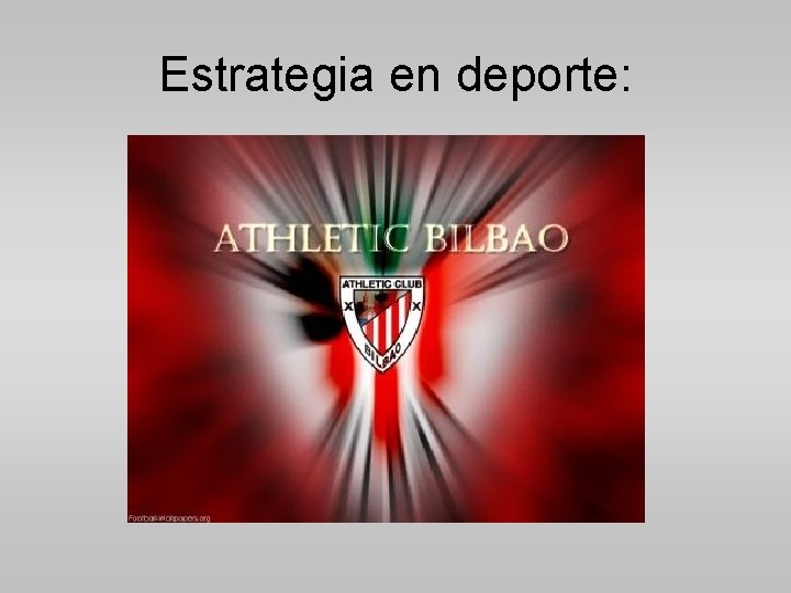 Estrategia en deporte: 