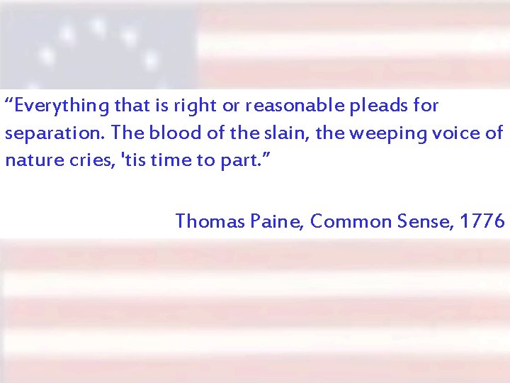 “Everything that is right or reasonable pleads for separation. The blood of the slain,