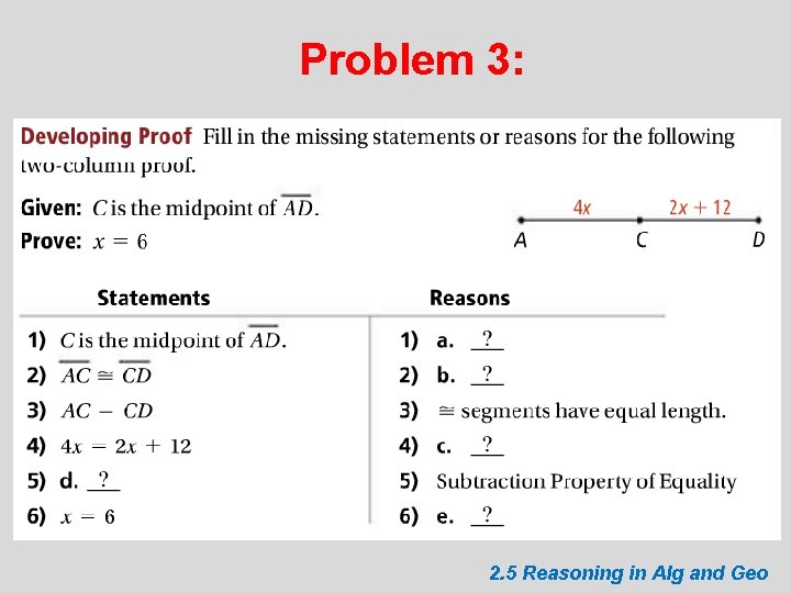 Problem 3: 2. 5 Reasoning in Alg and Geo 