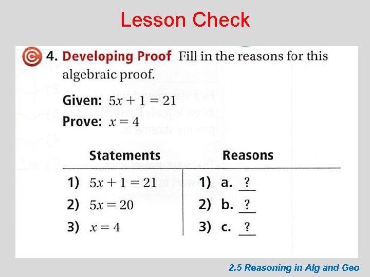 Lesson Check 2. 5 Reasoning in Alg and Geo 