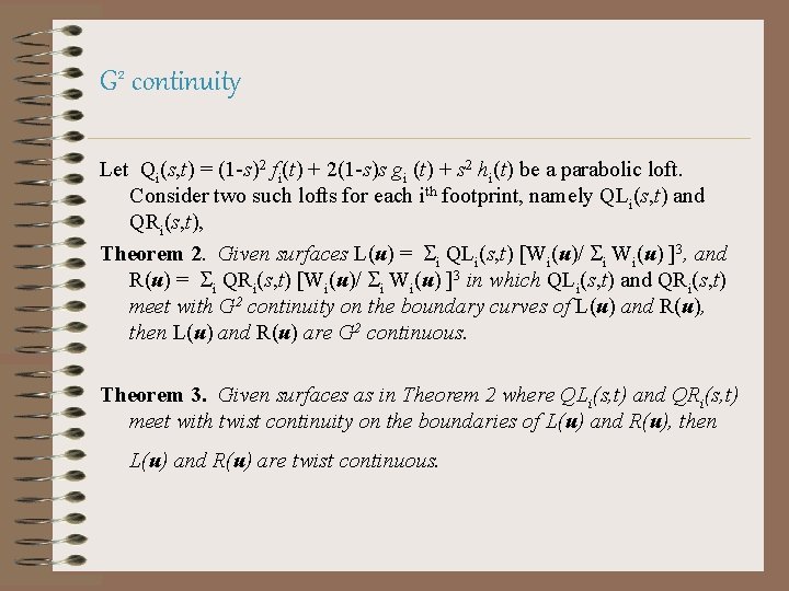 G 2 continuity Let Qi(s, t) = (1 -s)2 fi(t) + 2(1 -s)s gi