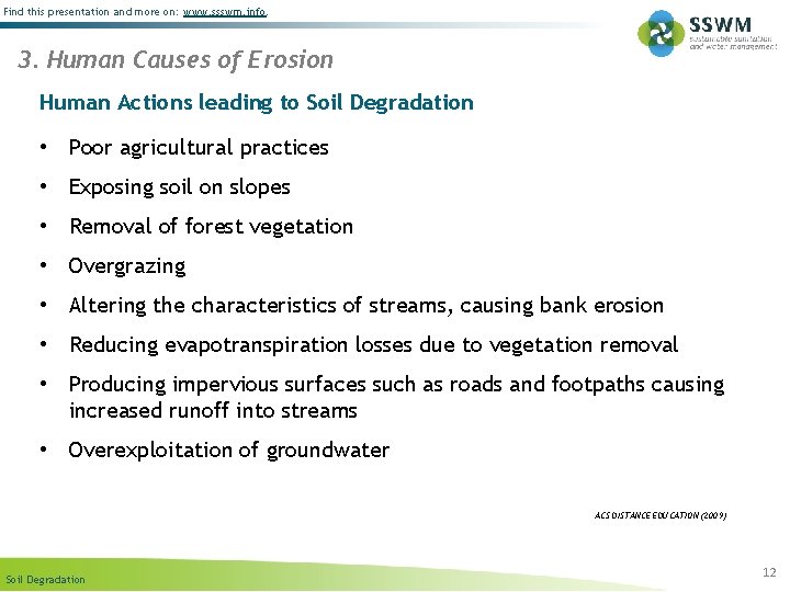 Find this presentation and more on: www. ssswm. info. 3. Human Causes of Erosion