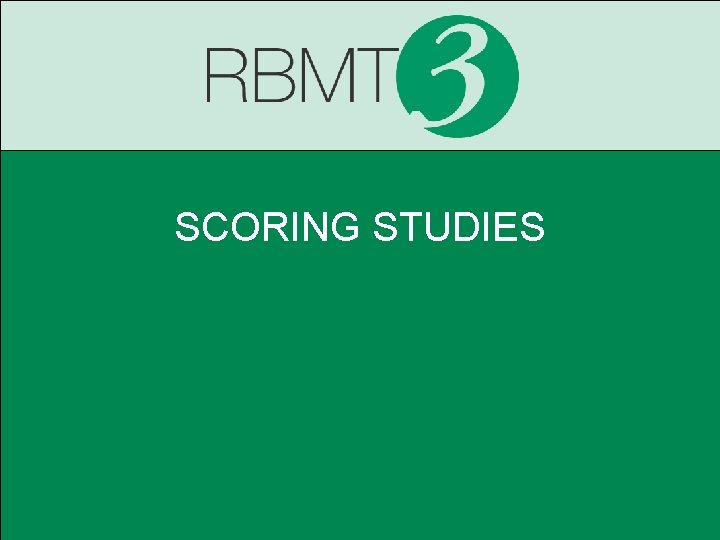 SCORING STUDIES 
