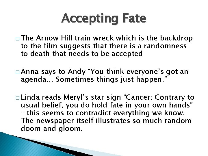 Accepting Fate � The Arnow Hill train wreck which is the backdrop to the