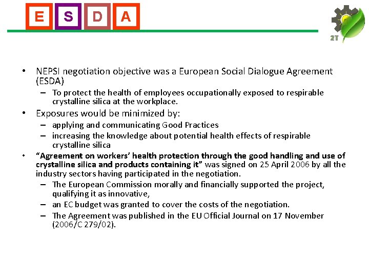 E S D A 2 T • NEPSI negotiation objective was a European Social