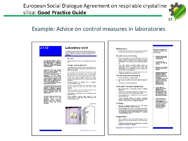 European Social Dialogue Agreement on respirable crystalline silica: Good Practice Guide 2 T Example: