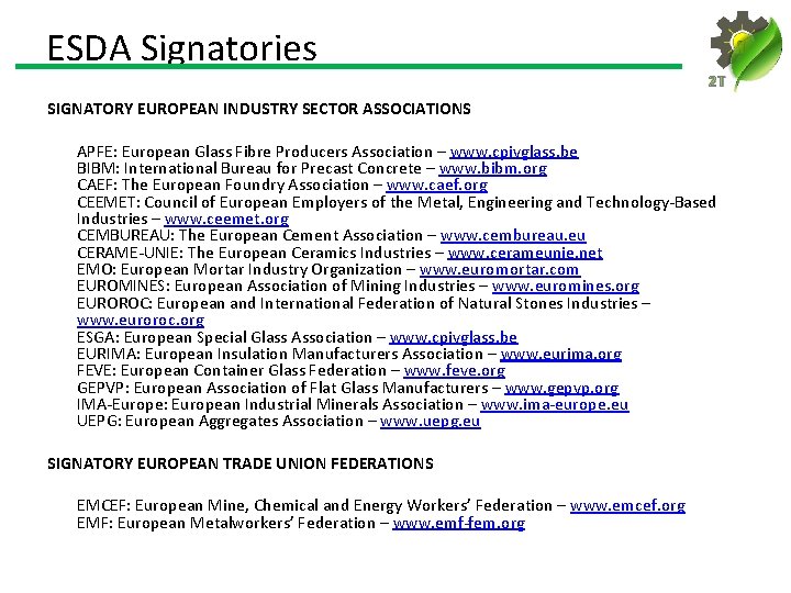 ESDA Signatories 2 T SIGNATORY EUROPEAN INDUSTRY SECTOR ASSOCIATIONS APFE: European Glass Fibre Producers